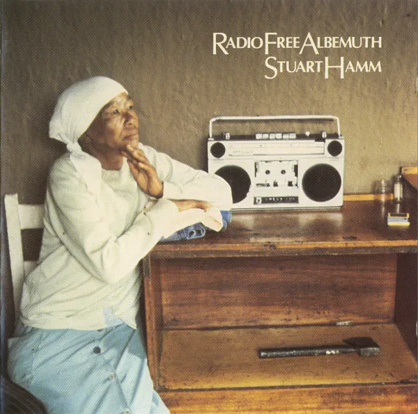 STUART HAMM / スチュアート・ハム / RADIO FREE ALBEMUTH
