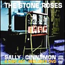 STONE ROSES / ストーン・ローゼズ / SALLY CINNAMON (+DVD)