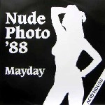 MAYDAY / NUDE PHOTO '88