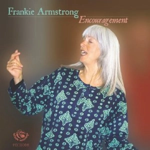 FRANKIE ARMSTRONG / フランキー・アームストロング / ENCOURAGEMENT