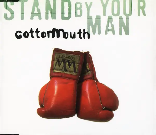 COTTONMOUTH (JUNIOR COTTONMOUTH) / STAND BY YOUR MAN