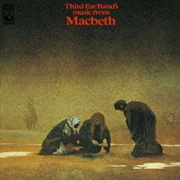 THIRD EAR BAND / サード・イヤー・バンド / MACBETH