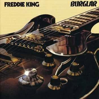 FREDDIE KING (FREDDY KING) / フレディ・キング / BURGLAR