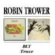 ROBIN TROWER / ロビン・トロワー / BLT/TRUCE