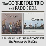 THE CORRIE FOLK TRIO/PADDIE BELL / CORRIE FOLK TRIO AND PADDIE BELL/THE PROMICE OF THE DAY
