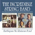 INCREDIBLE STRING BAND / インクレディブル・ストリング・バンド / EARTHSPAN/NO REUNIONS FEUD