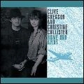 CLIVE GREGSON & CHRISTINE COLLISTER / クライヴ・グレッグソン&クリスティーン・コリスター / HOME AND AWAY