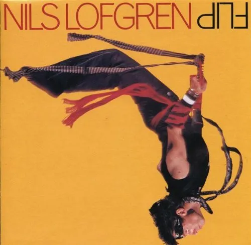 NILS LOFGREN / ニルス・ロフグレン / FLIP