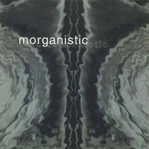 MORGANISTIC / FLUIDS AMNIOTIC