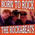 ROCKABEATS / ロッカビーツ / BORN TO ROCK