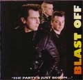 BLAST OFF / ブラストオフ / PARTY'S JUST BEGUN