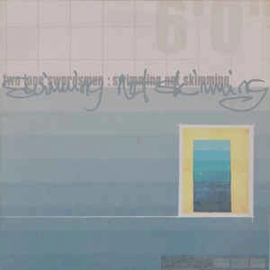 TWO LONE SWORDSMEN / トゥー・ローン・ソーズメン / SWIMMING NOT SKIMMING