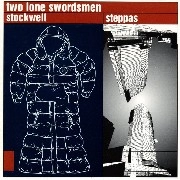TWO LONE SWORDSMEN / トゥー・ローン・ソーズメン / STOCKWELL STEPPAS