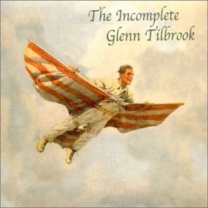 GLENN TILBROOK / グレン・ティルブルック / INCOMPLETE GLEN