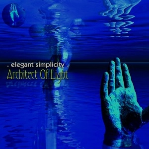ELEGANT SIMPLICITY / エレガント・シンプリシティー / ARCHITECT OF LIGHT