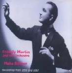 FREDDY MARTIN / フレディ・マーティン / MAKE BELIEVE