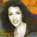 KHANI COLE / LIFETIME