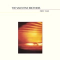 VALENTINE BROTHERS / ヴァレンタイン・ブラザーズ / FIRST TAKE
