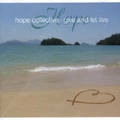 HOPE COLLECTIVE / ホープ・コレクティヴ / GIVE AND LET LIVE