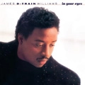 D TRAIN (JAMES D-TRAIN WILLIAMS) / D・トレイン (ジェイムス・D-トレイン・ウイリアムス) / IN YOUR EYES