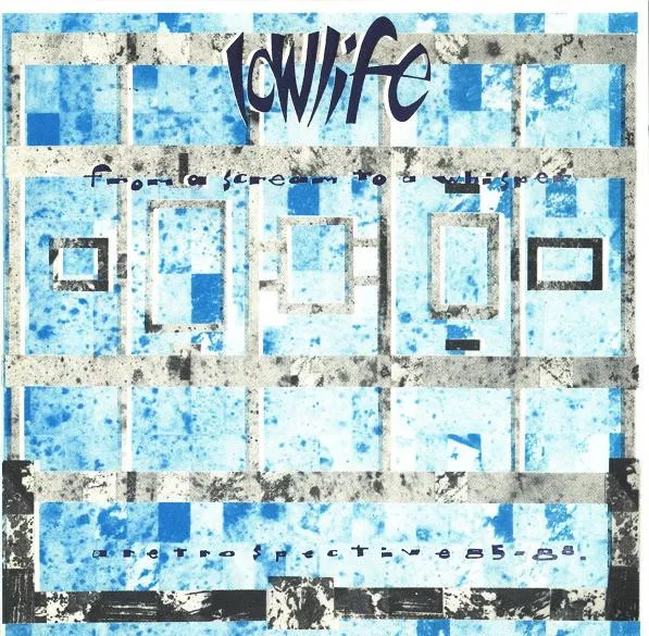 LOWLIFE / ロウライフ / FROM A SCREAM TO A WHISPE