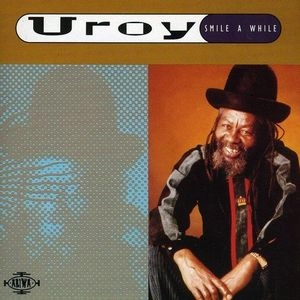 U-ROY / ユー・ロイ / SMILE A WHILE