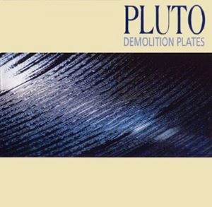 PLUTO (TECHNO) / DEMOLITION PLATES
