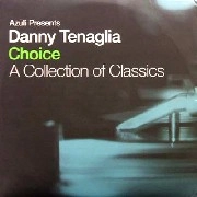 DANNY TENAGLIA / ダニー・テナグリア / CHOICE