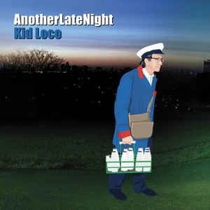 KID LOCO / キッド・ロコ / ANOTHER LATE NIGHT 7