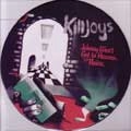 KILLJOYS (UK) / キルジョイズ / JOHNNY WON'T GET TO HEAVEN