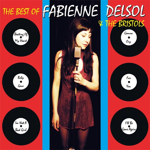 FABIENNE DELSOL / BEST OF FABIENNE DELSOL & THE BRISTOLS