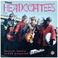 THEE HEADCOATEES / ジーヘッドコーティーズ / HAVE LOVE WILL TRAVEL
