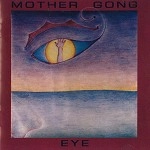 MOTHER GONG / マザー・ゴング / EYE