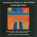 DAVID BEDFORD/TOM NEWMAN/MIKE OLDFIELD / デヴィッド・ベッドフォード/トム・ニューマン/マイク・オールドフィールド / VARIATIONS ON A RHYTHM OF MIKE OIDFIELD