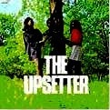 LEE PERRY & THE UPSETTERS / リー・ペリー・アンド・ザ・アップセッターズ / UPSETTER
