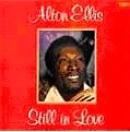 ALTON ELLIS / アルトン・エリス / STILL IN LOVE