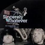 KILLER SHRIMP / キラー・シュリンプ / SINCERELY WHATEVER