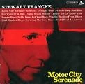 STEWART FRANCKE / スチュワート・フランケ / MOTOR CITY SERENADE