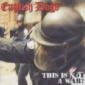 ENGLISH DOGS / THIS IS NOT A WAR