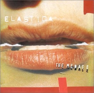 ELASTICA / エラスティカ / THE MENACE