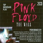V.A. / TOP MUSICIANS PLAY PINK FLOYD THE WALL(2CD