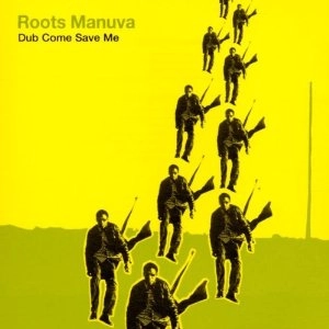 ROOTS MANUVA / ルーツ・マヌーヴァ / DUB COME SAVE ME