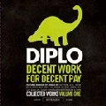 DIPLO / ディプロ / DECENT WORK FOR DECENT PAY