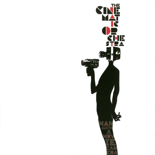 CINEMATIC ORCHESTRA / シネマティック・オーケストラ / MAN WITH THE MOVIECAMERA