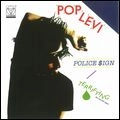 POP LEVI / ポップ・リーヴァイ / POLICE SIGN / TERRIFYING