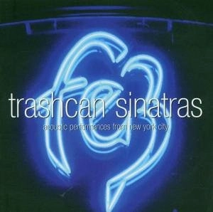 TRASHCAN SINATRAS / トラッシュキャン・シナトラズ / FEZ - ACOUSTIC PERFORMANCES FROM NEW YORK