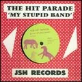 HIT PARADE / ヒット・パレード / MY STUPID BAND