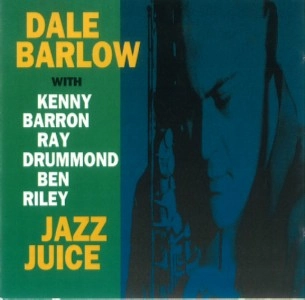 DALE BARLOW / JAZZ JUICE