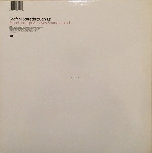 SEEFEEL / シーフィール / STARETHROUGH EP