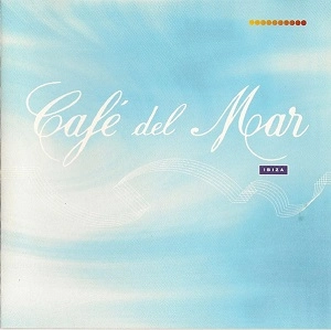 V.A. / CAFE DEL MAR: IBIZA